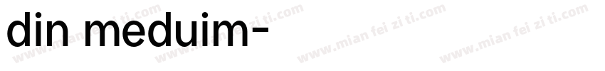 din meduim字体转换